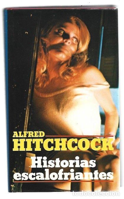 Libri di seconda mano: HISTORIAS ESCALOFRIANTES - HITCHCOCK, ALFRED