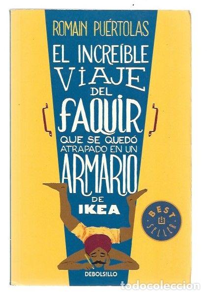 Libri di seconda mano: INCREIBLE VIAJE DEL FAQUIR QUE SE QUEDO ATRAPADO EN UN ARMARIO DE IKEA - EL - PUERTOLAS, ROMAIN