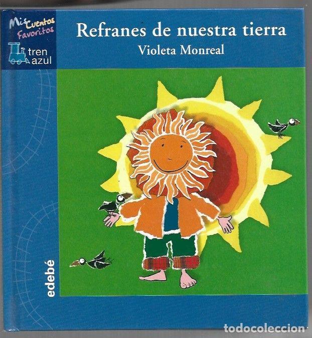 Libros: REFRANES DE NUESTRA TIERRA - MONREAL, VIOLETA - Foto 1
