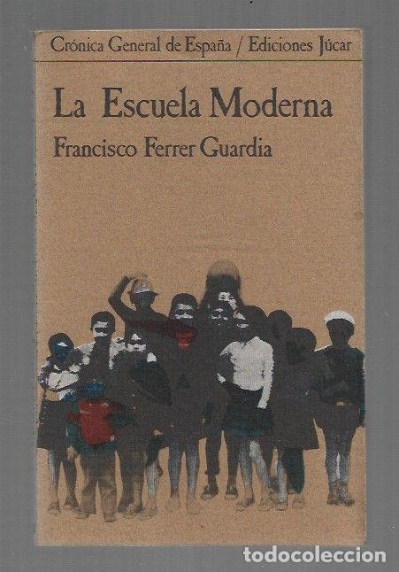 Libri di seconda mano: ESCUELA MODERNA - LA - FERRER GUARDIA, FRANCISCO