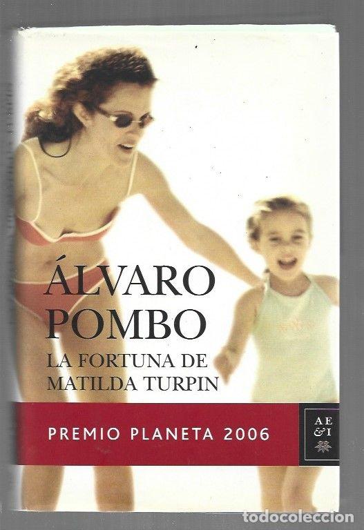 Libros: FORTUNA DE MATILDA TURPIN - LA - POMBO, ALVARO - Foto 1