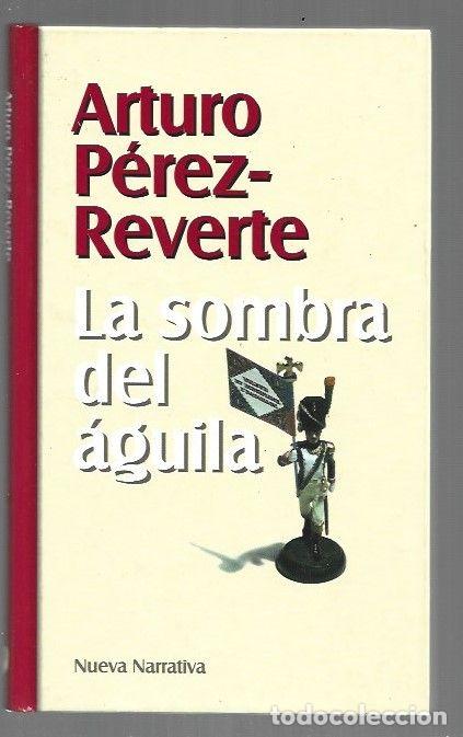 Libri di seconda mano: SOMBRA DEL AGUILA - LA - PEREZ-REVERTE, ARTURO