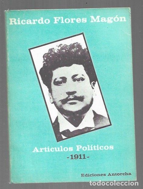 Livros em segunda m&atilde;o: ARTICULOS POLITICOS. 1911 - FLORES MAGON, RICARDO