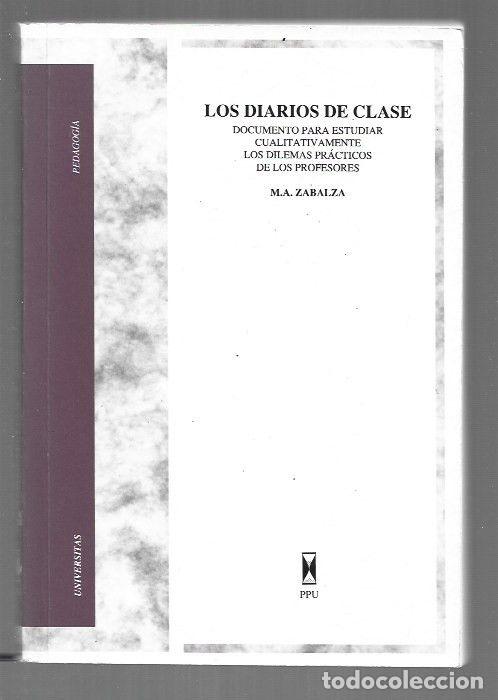 Libros: DIARIOS DE CLASE - LOS. DOCUMENTO PARA ESTUDIAR CUALITATIVAMENTE LOS DILEMAS PRACTICOS DE LOS PROFES - Foto 1