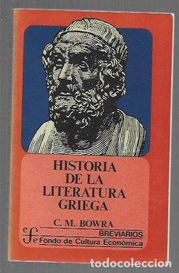 Livros em segunda m&atilde;o: HISTORIA DE LA LITERATURA GRIEGA - C. M. BOWRA