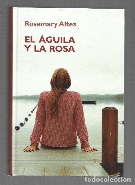 Livros em segunda m&atilde;o: AGUILA Y LA ROSA - EL - ALTEA, ROSEMARY