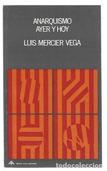 books: ANARQUISMO AYER Y HOY - MERCIER VEGA, LUIS