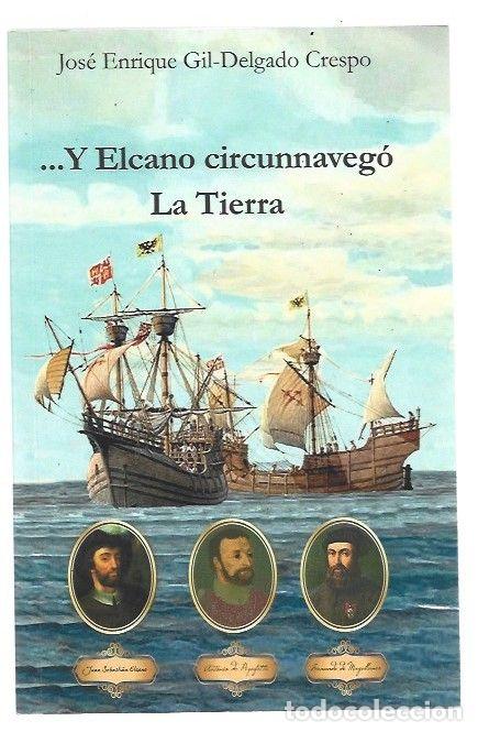 books: Y ELCANO CIRCUNNAVEGO LA TIERRA - GIL-DELGADO CRESPO, JOSE ENRIQUE