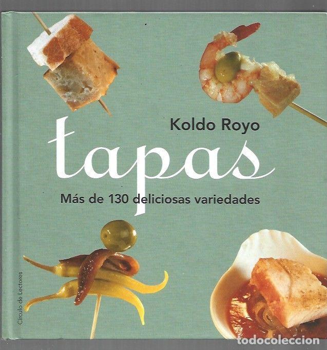 Livros em segunda m&atilde;o: TAPAS. MAS DE 130 DELICIOSAS VARIEDADES - ROYO, KOLDO