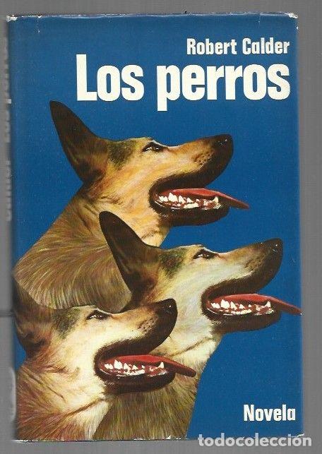 Libros: PERROS - LOS - CALDER, ROBERT - Foto 1