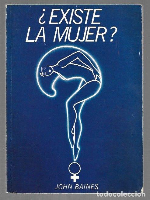 Libros: &iquest;EXISTE LA MUJER? - BAINES, JOHN - Foto 1