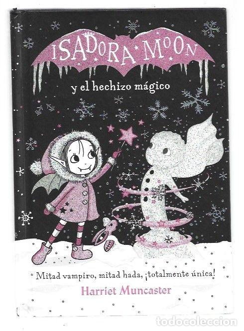 Livros em segunda m&atilde;o: ISADORA MOON Y EL HECHIZO MAGICO - MUNCASTER, HARRIET