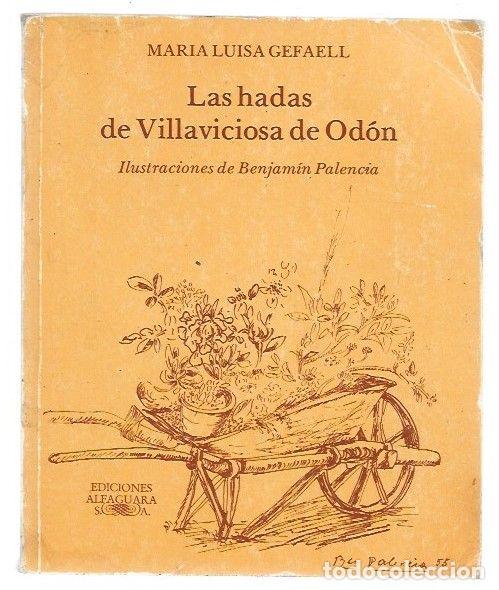Livros em segunda m&atilde;o: HADAS DE VILLAVICIOSA DE ODON - LAS - GEFAELL, MARIA LUISA (ILUSTRACIONES DE BENJAMIN PALENCIA)