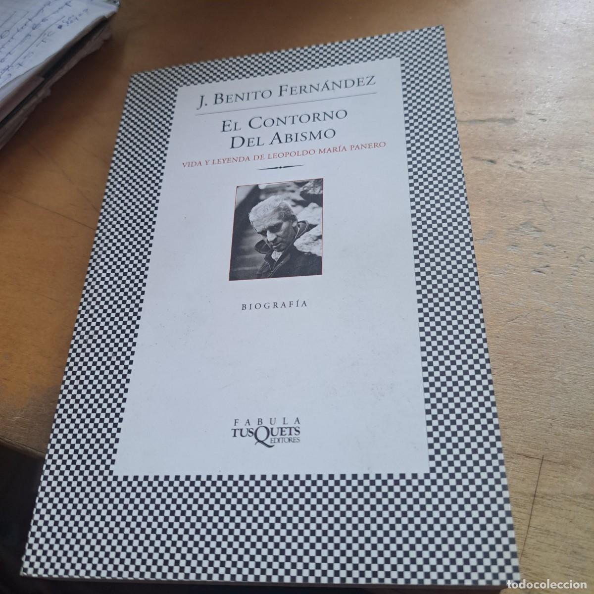 Libros: El contorno del abismo. Vida y leyenda de Leopoldo Mar&iacute;a Panero - J. Benito Fern&aacute;ndez TUSQUETS 2006