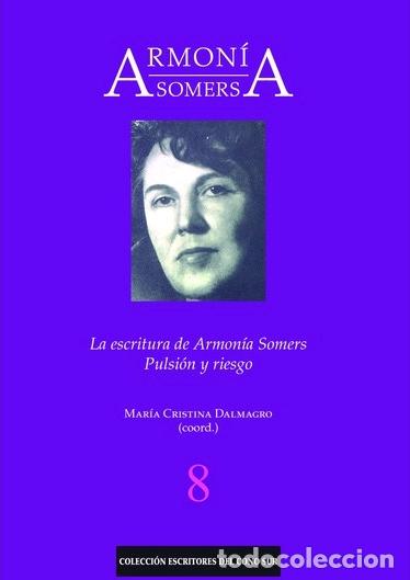 Libros: ARMONIA SOMERS - DALMAGRO, MAR&Iacute;A CRISTINA (COOR, D.)