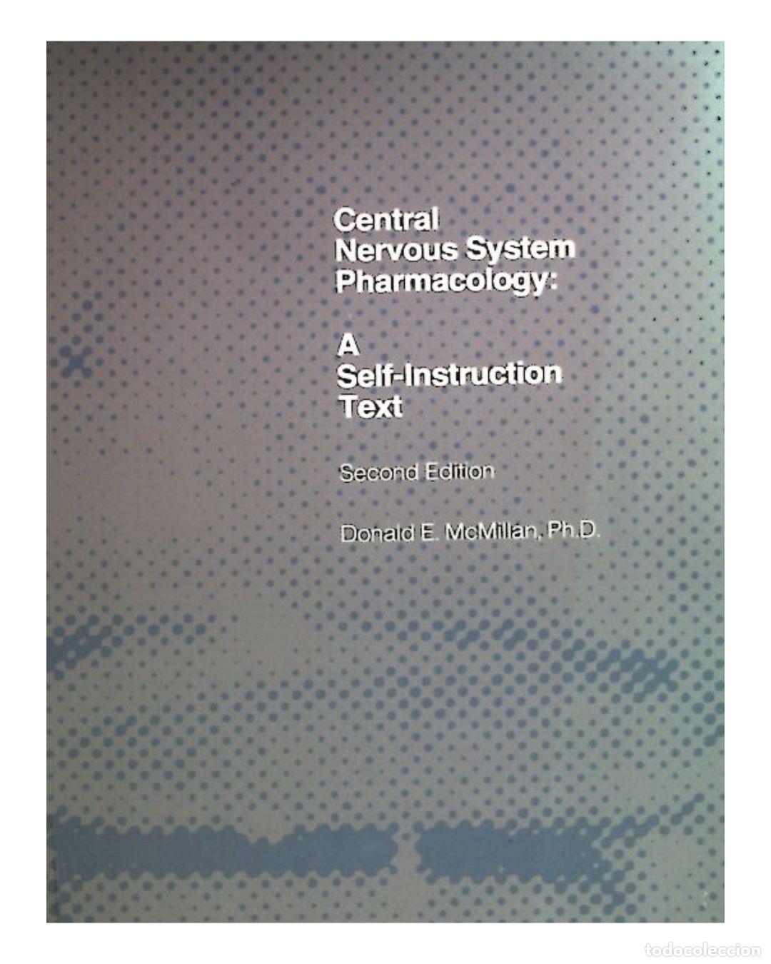 Libros: Central Nervous System Pharmacology: A Self-Instruction Text - McMillan, Donald E