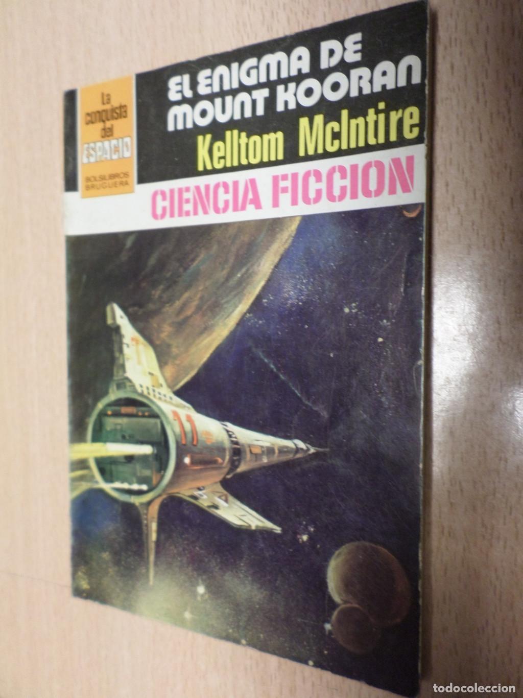 books: LA CONQUISTA DEL ESPACIO BRUGUERA - N&ordm; 571 - EL ENIGMA DE MOUNT KOORAN - Kelltom Mcintire
