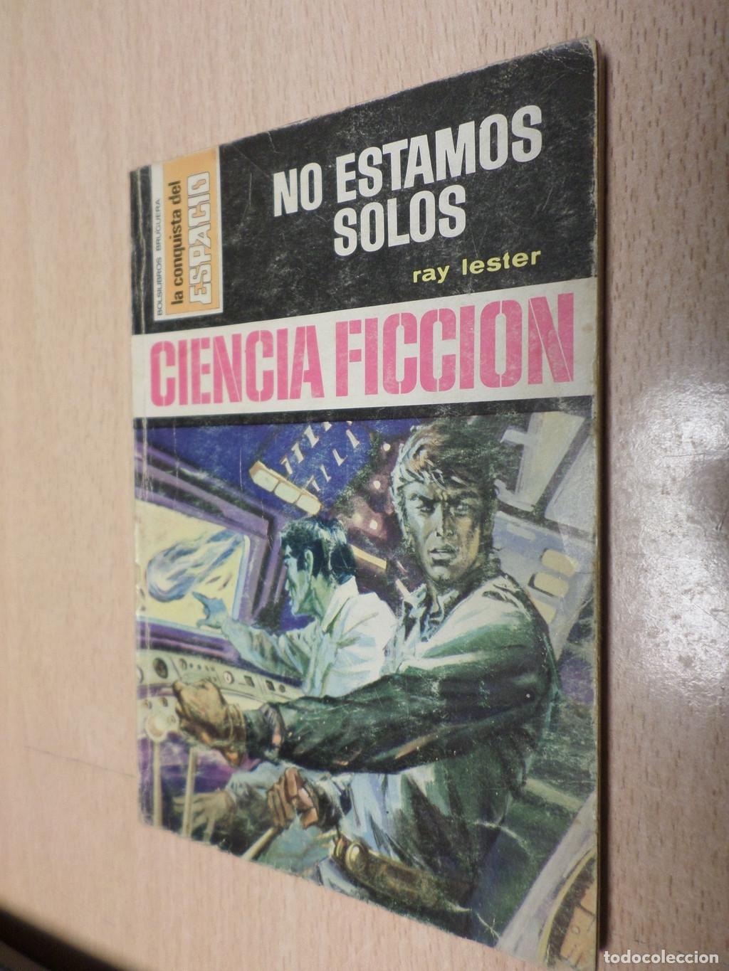 books: LA CONQUISTA DEL ESPACIO BRUGUERA - N&ordm; 316 - NO ESTAMOS SOLOS - Ray Lester