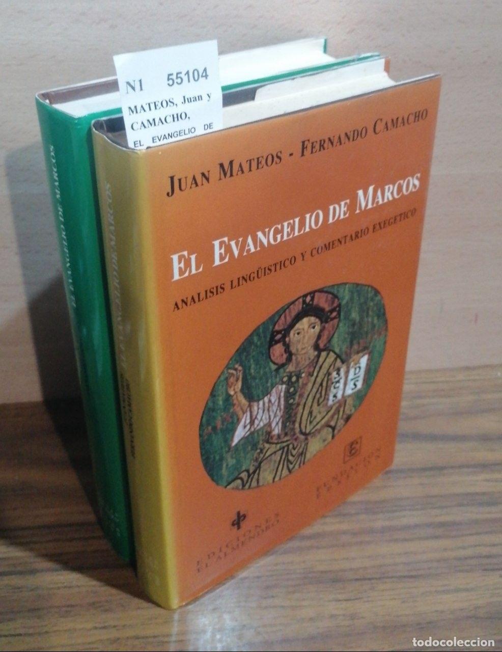 Livros em segunda m&atilde;o: MATEOS, Juan y CAMACHO, Fernando - EL EVANGELIO DE MARCOS. ANALISIS LING&Uuml;ISTICO Y COMENTARIO EXEGETI