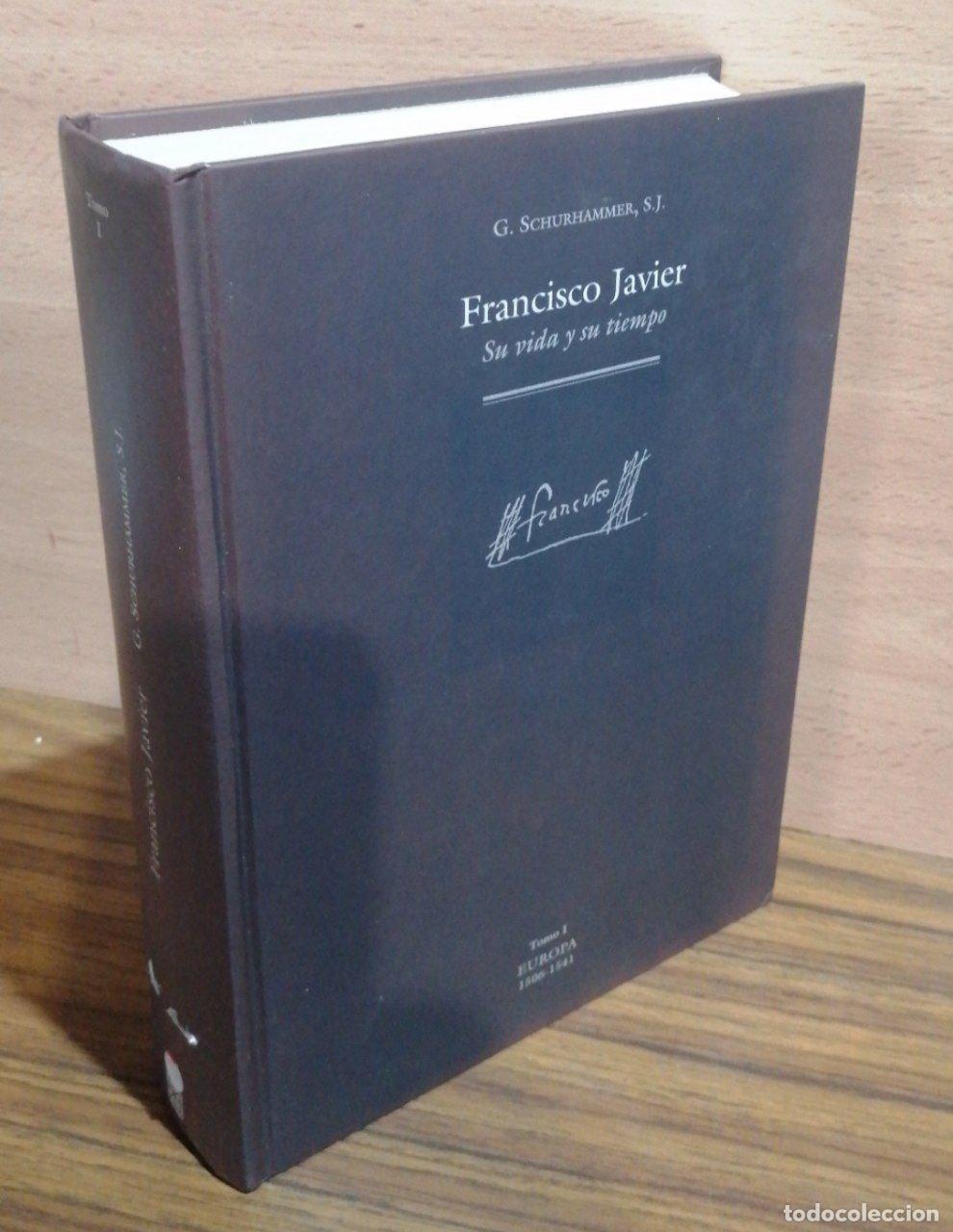 Libri di seconda mano: SCHURHAMMER, G. - FRANCISCO JAVIER. SU VIDA Y SU TIEMPO
