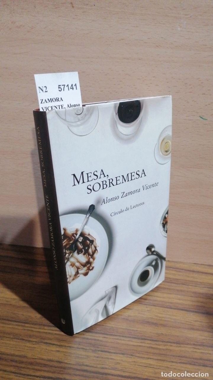 Libros: ZAMORA VICENTE, Alonso - MESA, SOBREMESA - Foto 1