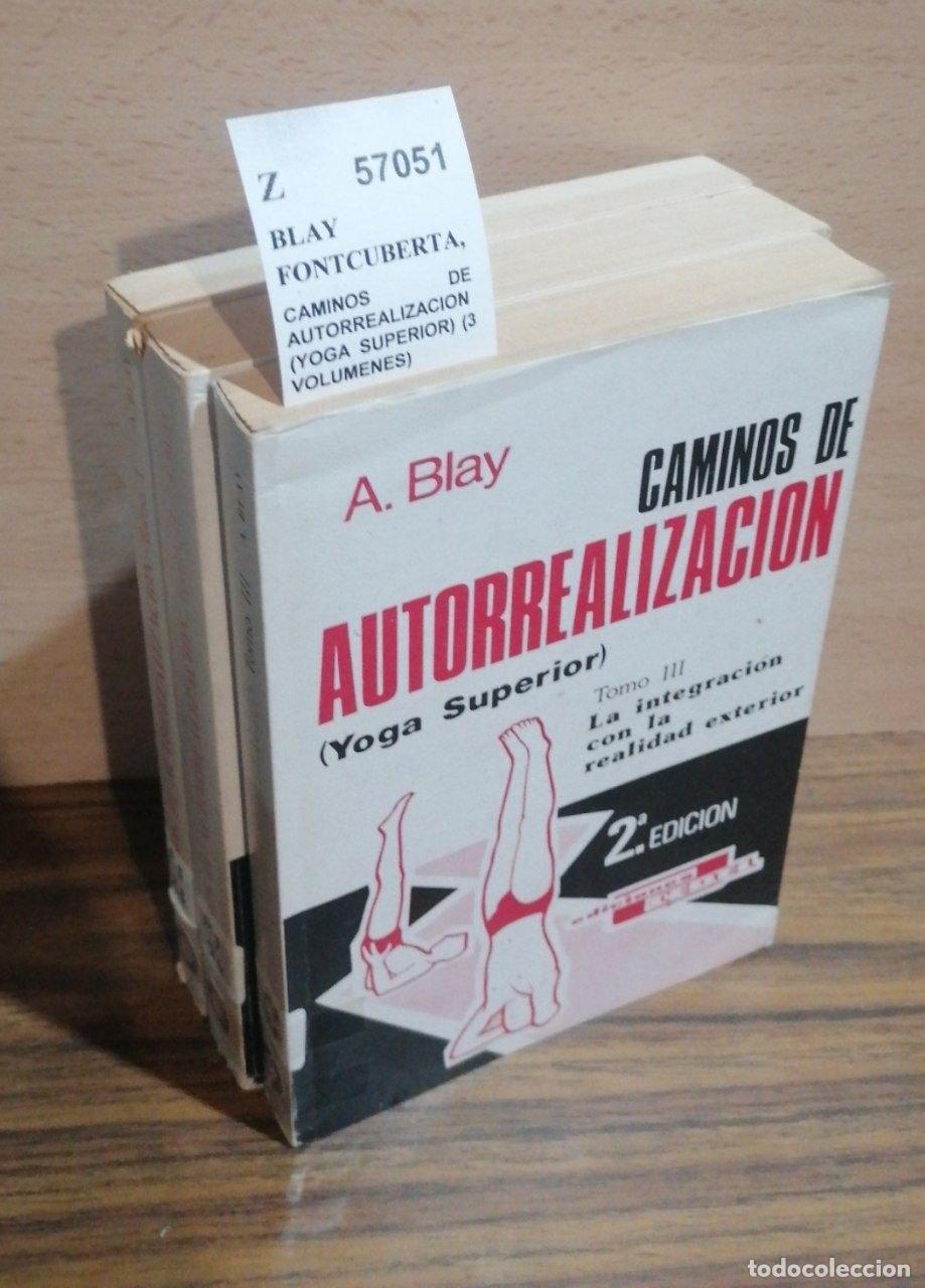 Libros: BLAY FONTCUBERTA, A. - CAMINOS DE AUTORREALIZACION (YOGA SUPERIOR) (3 VOLUMENES)
