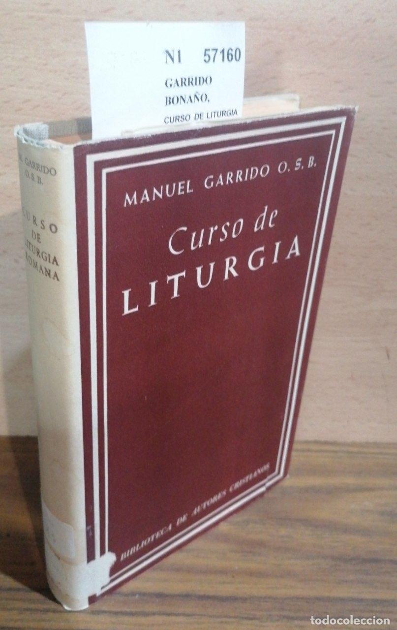 B&uuml;cher: GARRIDO BONA&Ntilde;O, Manuel. O.S.B. - CURSO DE LITURGIA ROMANA