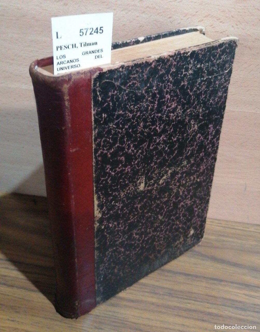 Livros em segunda m&atilde;o: PESCH, Tilman - LOS GRANDES ARCANOS DEL UNIVERSO. FILOSOFIA DE LA NATURALEZA por el P. --- , s.j. Tr