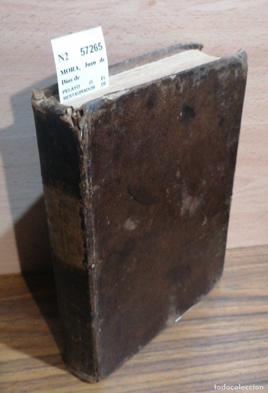 B&uuml;cher: MORA, Juan de Dios de - PELAYO O EL RESTAURADOR DE ESPA&Ntilde;A, NOVELA HISTORICA original de Don ---