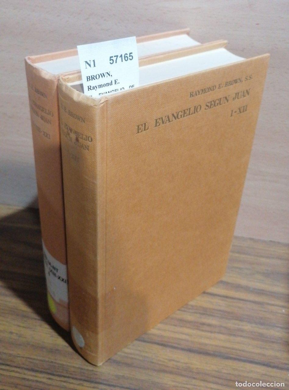 books: BROWN, Raymond E. - EL EVANGELIO DE SAN JUAN (2 VOLUMENES) INTRODUCCI&Oacute;N, TRADUCCI&Oacute;N Y NOTAS POR ---,