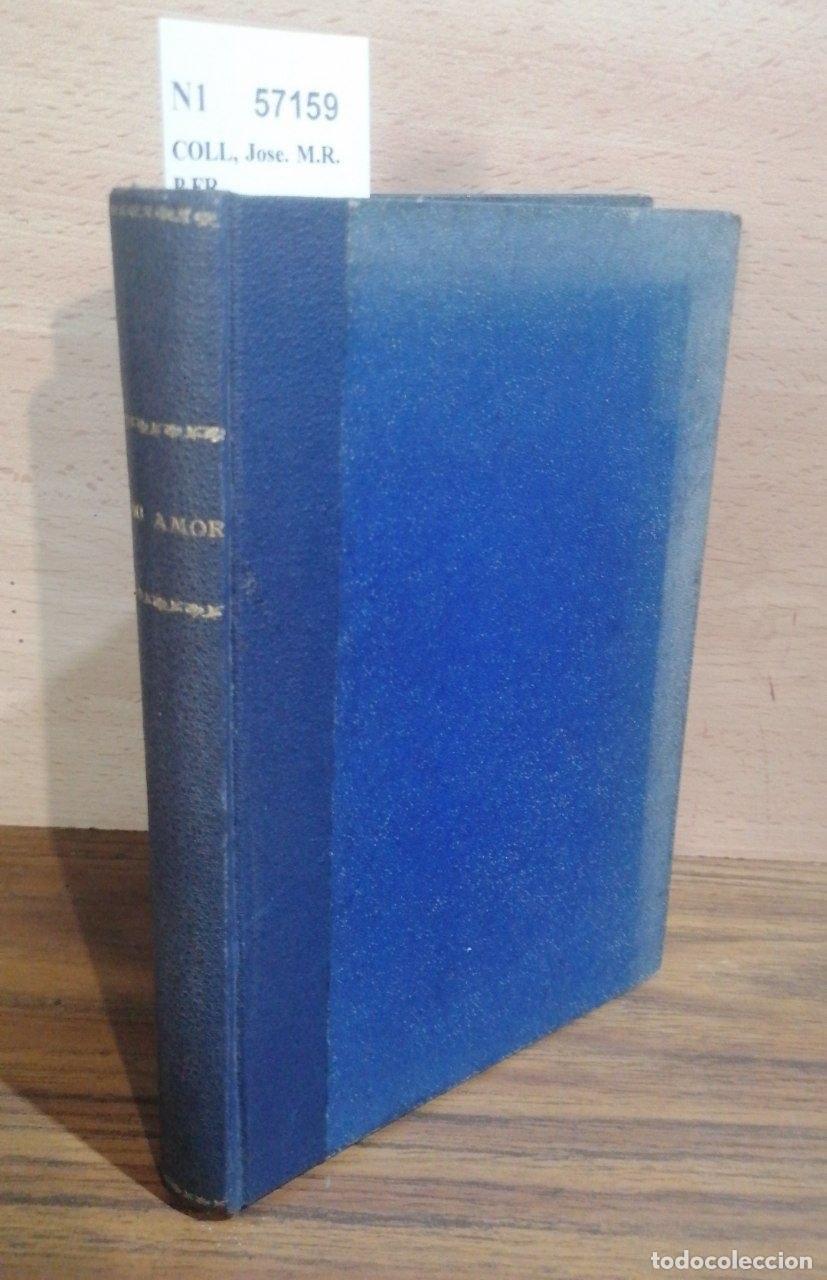 B&uuml;cher: COLL, Jose. M.R.P.FR. - INCENDIO DEL DIVINO AMOR O SEA EL PURGATORIO EN EJEMPLOS