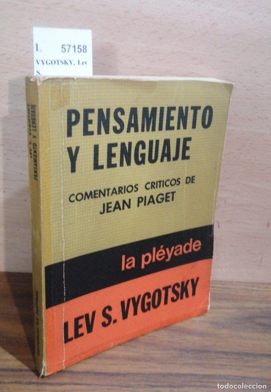 B&uuml;cher: VYGOTSKY, Lev S. - PENSAMIENTO Y LENGUAJE. TEORIA DEL DESARROLLO CULTURAL DE LAS FUNCIONES PSIQUICAS