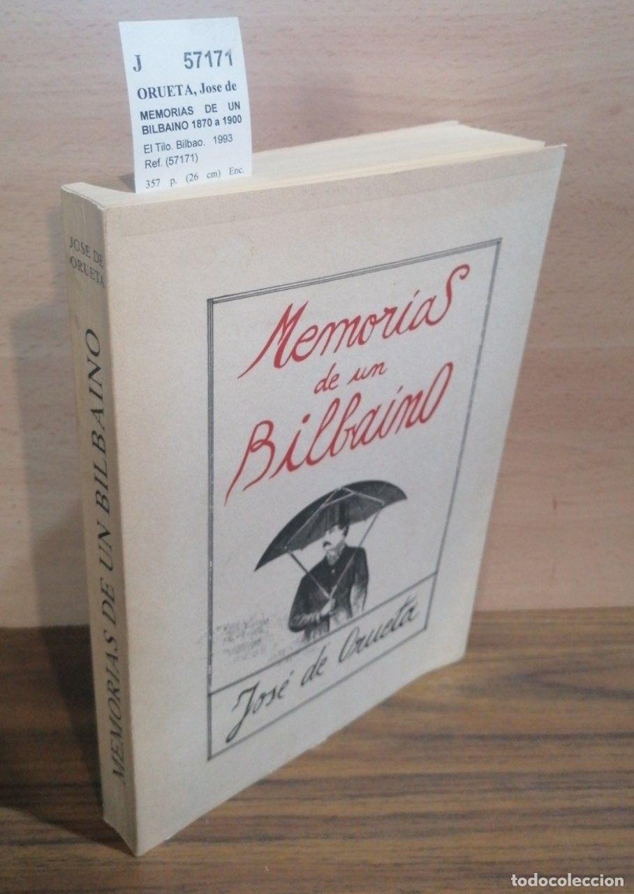 B&uuml;cher: ORUETA, Jose de - MEMORIAS DE UN BILBAINO 1870 a 1900