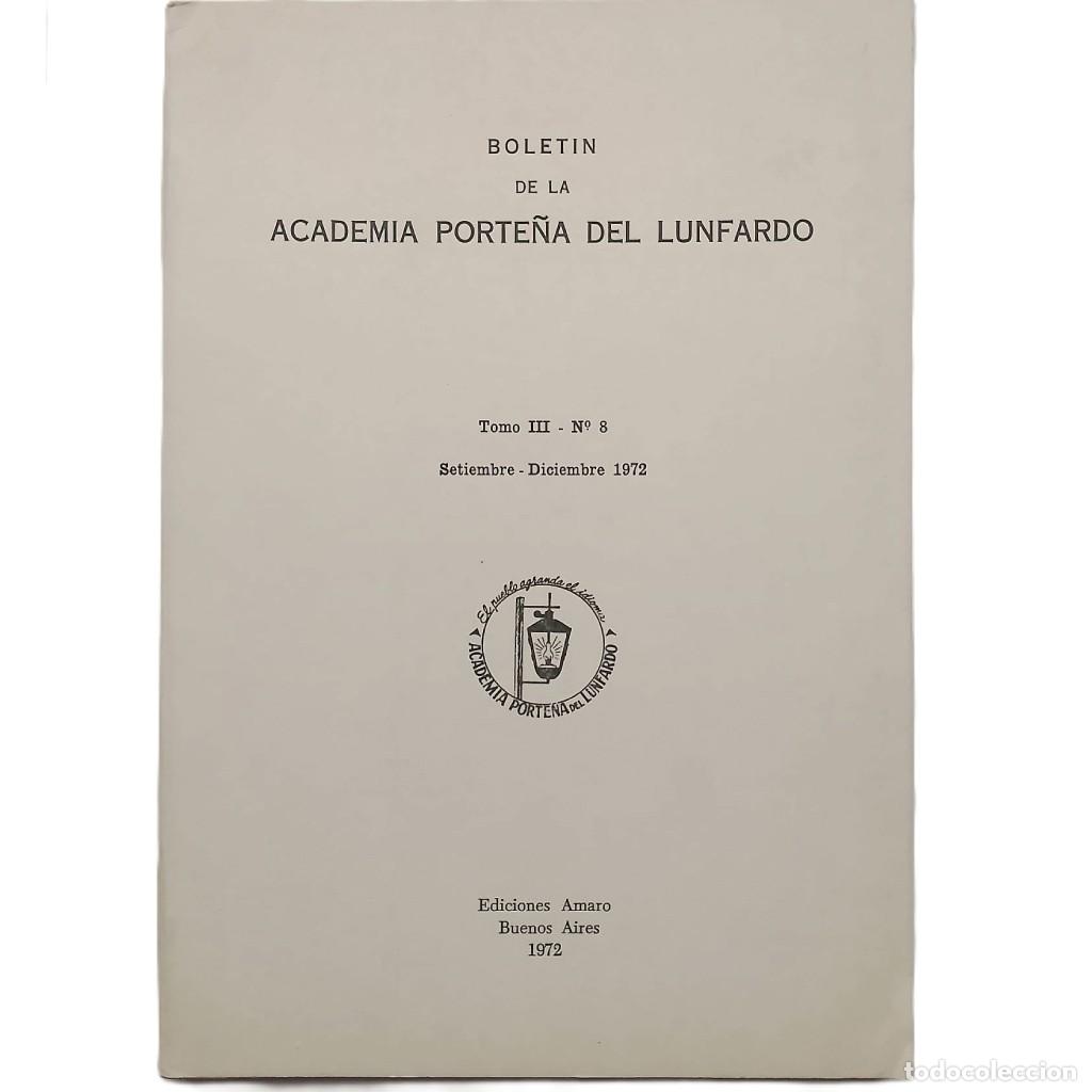 Libros: BOLET&Iacute;N DE LA ACADEMIA PORTE&Ntilde;A DEL LUNFARDO. Tomo III- N&ordm; 8. Septiembre- Diciembre 1972