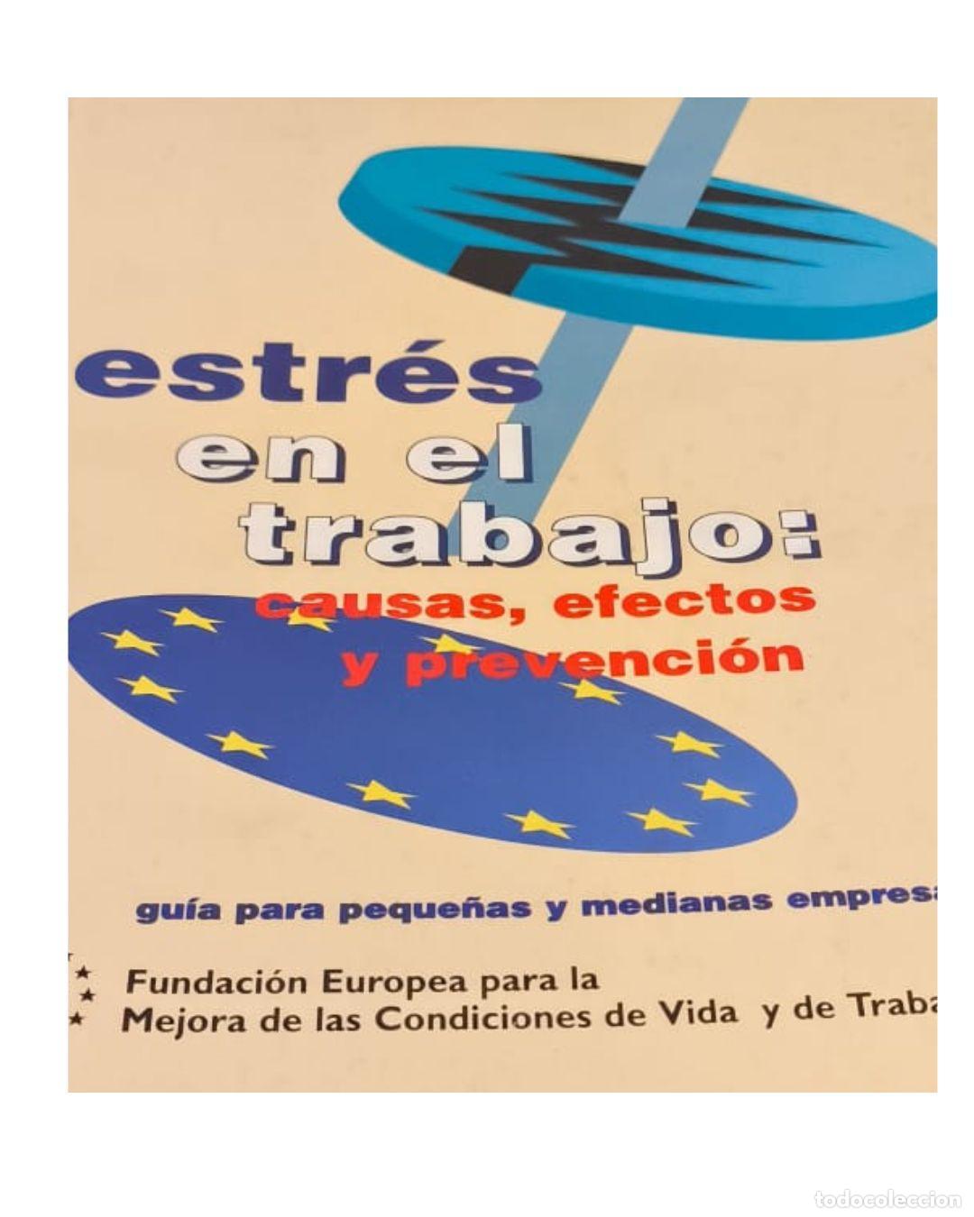Libros: ESTR&Eacute;S EN EL TRABAJO: CAUSAS, EFECTOS Y PREVENCION - FUNDACION EUROPEA PARA LA MEJORA DE LAS CONDICI