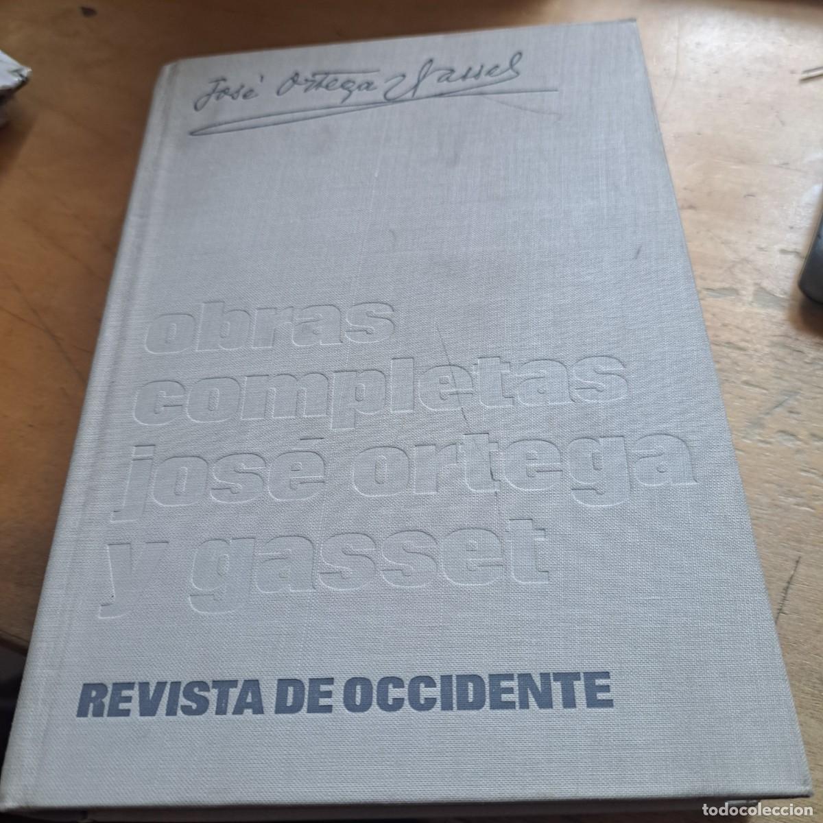 Libros: Obras completas, Tomo I 1902 - 1916 Ortega y Gasset REVISTA DE OCCIDENTE 1966 TAPA DURA 23 CM BUE