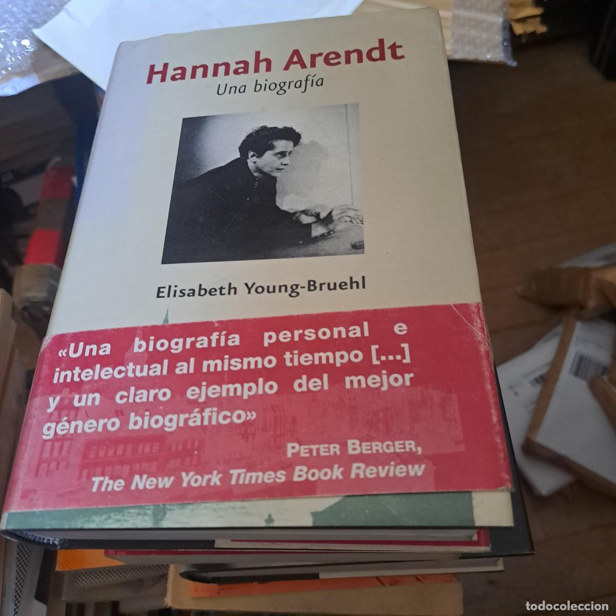 Libros: Hannah Arendt una biograf&iacute;a Young-Bruehl, Elisabeth Publicado por Paid&oacute;s Ib&eacute;rica, Barcelona, 200