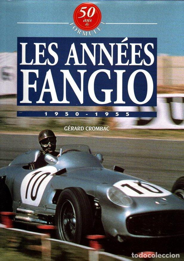 B&uuml;cher: Les ann&eacute;es Fangio 1950-1955 - Crombac, G&eacute;rard