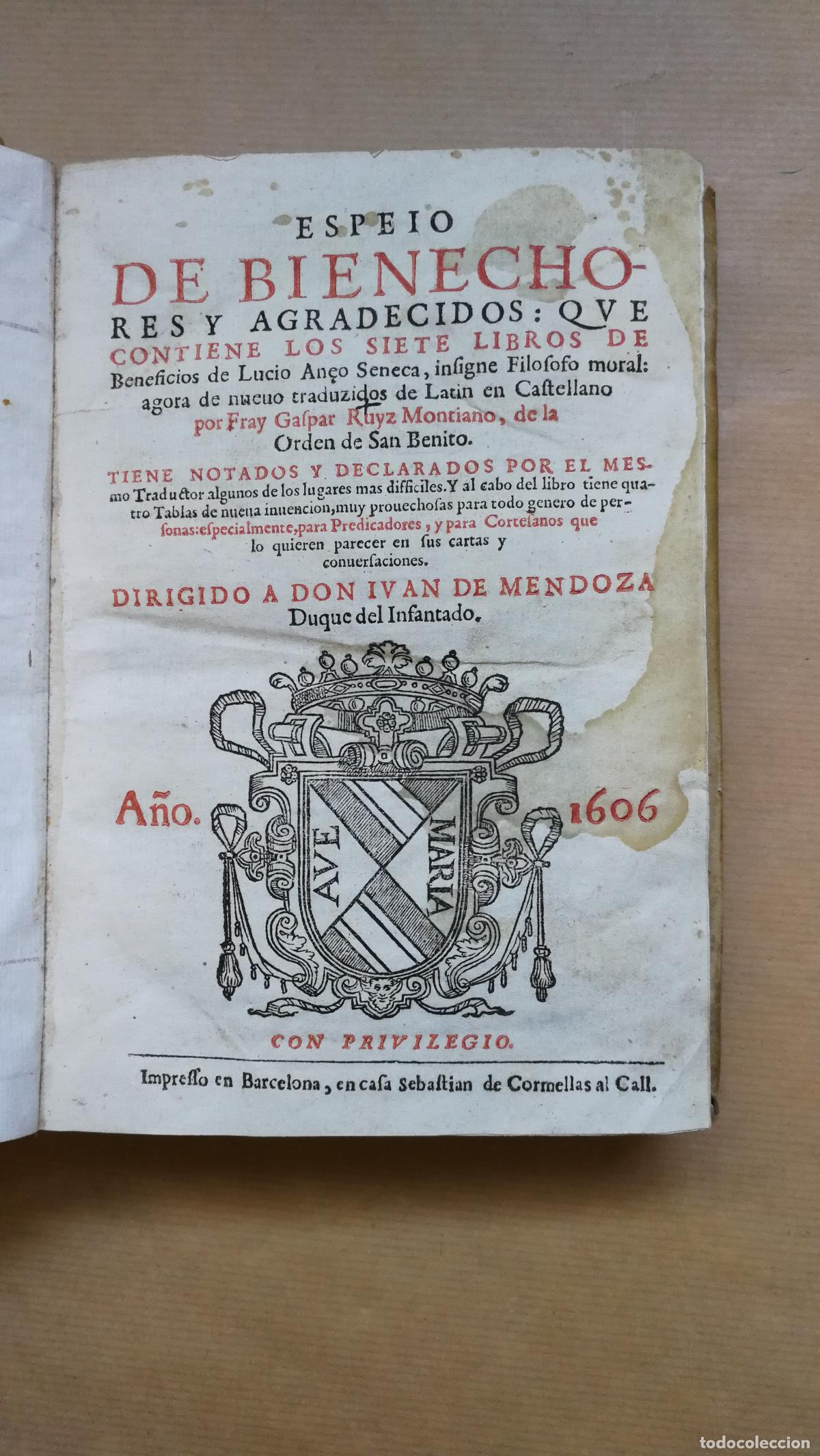 Libros: Espejo de bienechores y agradecidos: que contiene los siete libros de Beneficios de Lucio Aneo Senec