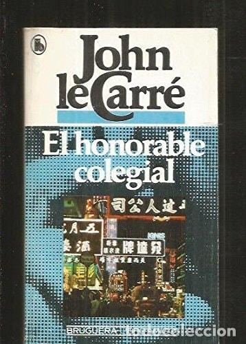 Libros: El Honorable Colegial (The Honorable Schoolboy) (Spanish Edition) - John Le Carr&eacute;