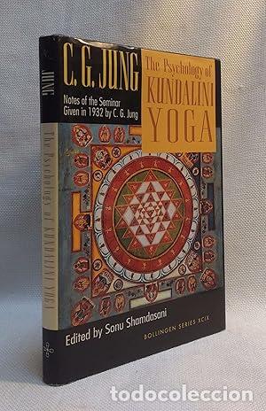 Libros: The Psychology of Kundalini Yoga : Notes of the Seminar Given in 1932 by C.G. Jung - Jung, C. G