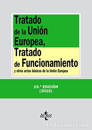 Libros: Tratado de la Uni&oacute;n Europea, Tratado de Funcionamiento y otros actos b&aacute;sicos de la Uni&oacute;n Europea - V