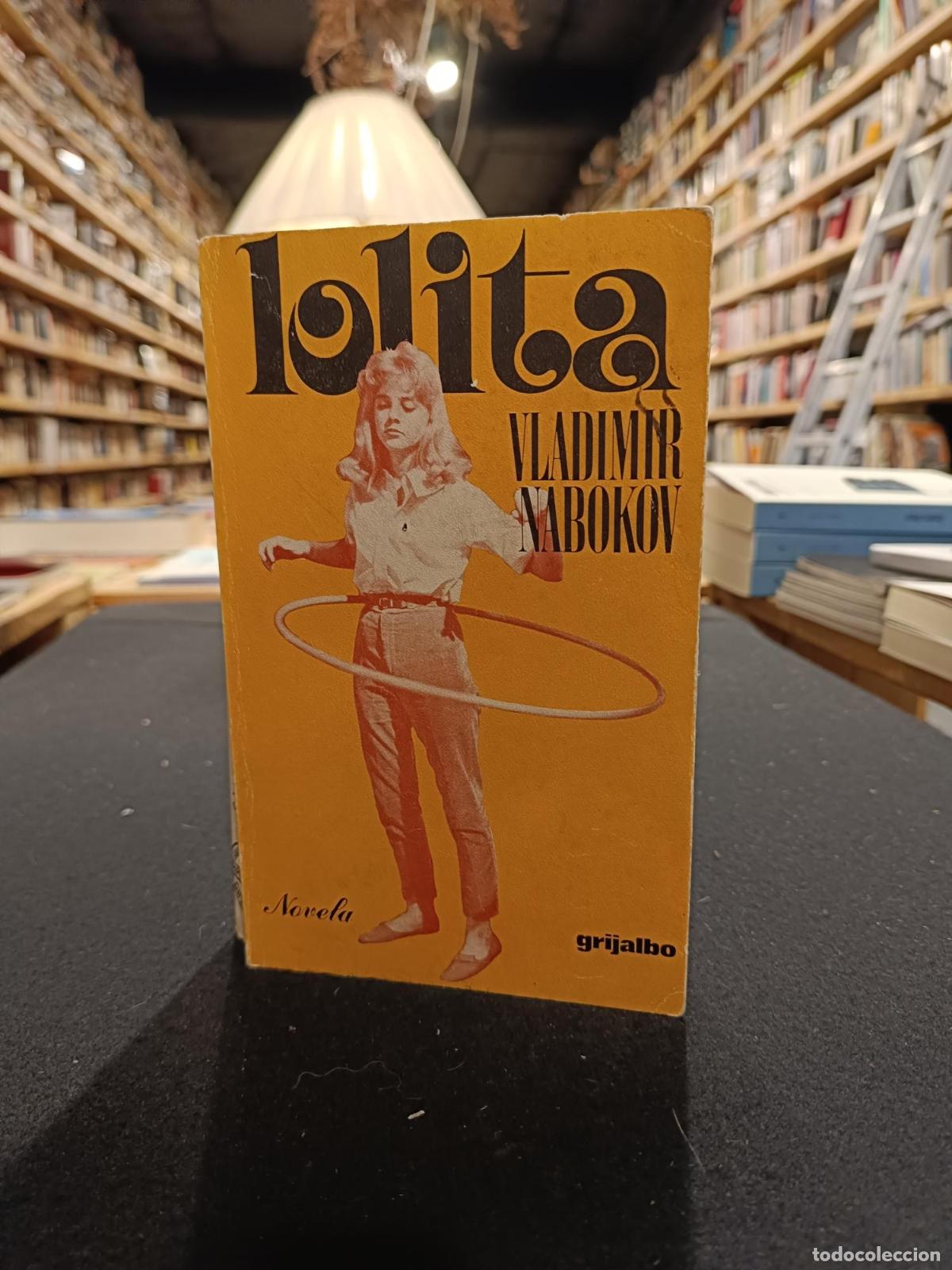 Livres: Lolita. 1&ordm; edici&oacute;n de Grijalbo - Vladimir Nabokov