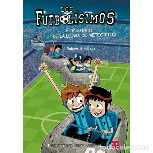 Libri di seconda mano: LOS FUTBOL&Iacute;SIMOS 9. EL MISTERIO DE LA LLUVIA DE METEORITOS - GARCIA SANTIAGO, ROBERTO