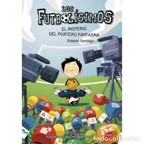 Livros em segunda m&atilde;o: LOS FUTBOL&Iacute;SIMOS 3. EL MISTERIO DEL PORTERO FANTASMA - GARCIA SANTIAGO, ROBERTO