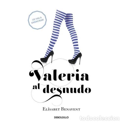 Libros: VALERIA AL DESNUDO - BENAVENT, EL&Iacute;SABET