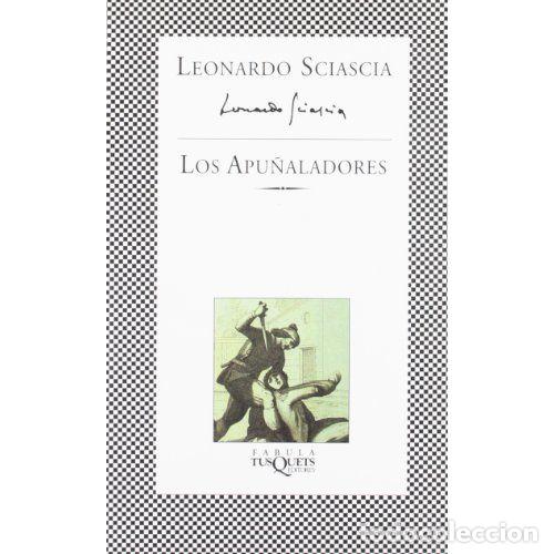 Libros: LOS APU&Ntilde;ALADORES - SCIASCIA, LEONARDO - Foto 1