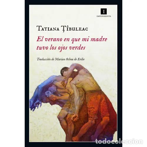 Libri di seconda mano: EL VERANO EN QUE MI MADRE TUVO LOS OJOS VERDES - TIBULEAC, TATIANA