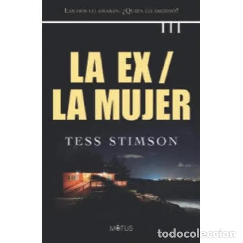 Livros em segunda m&atilde;o: LA EX, LA MUJER - STIMSON, TESS