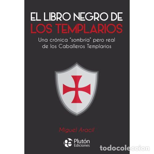 B&uuml;cher: EL LIBRO NEGRO DE LOS TEMPLARIOS - ARACIL, MIGUEL